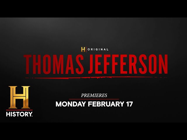 "Thomas Jefferson" Official Trailer | The HISTORY Channel 3-Night Event