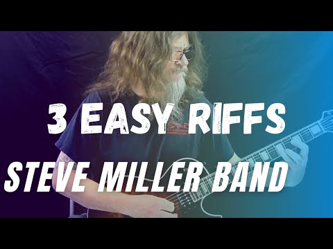 Learn 3 Fun & Easy Steve Miller Band Guitar Riffs