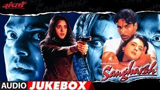 Sangharsh Hindi Movie Full (Audio) Jukebox  Akshay