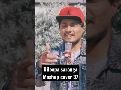 Dileepa saranga Mashup cover 37 🎧🇱🇰🇮🇹