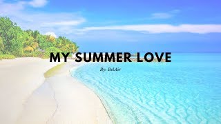 My Summer Love by BelAir icons8 with Lyrics