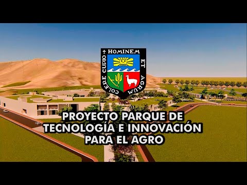 PROYECTO PARQUE DE TECNOLOGÍA E INNOVACIÓN PARA EL AGRO