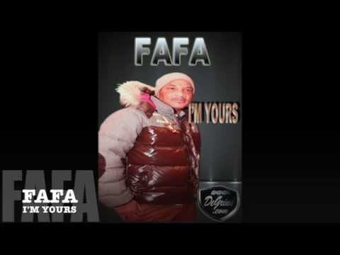 FAFA -I'M YOURS
