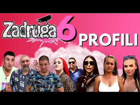 ZADRUGA 6 PREGLED UCESNIKA - 40+ PROFILA NOVIH I STARIH ZADRUGARA