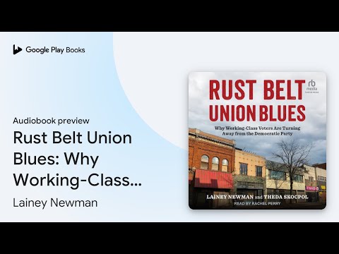 Why Working-Class Voters… by Lainey Newman · Audiobook preview