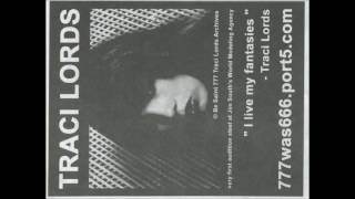 Traci Lords -- I Live My Fantasies