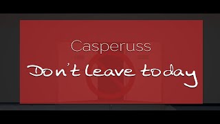Don't Leave Today Music Video