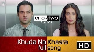 Khuda Na Khasta Lyrics - One By Two | Arijit Singh