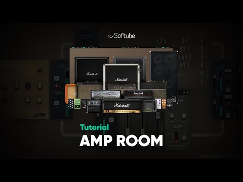 Amp Room Tutorial – Softube