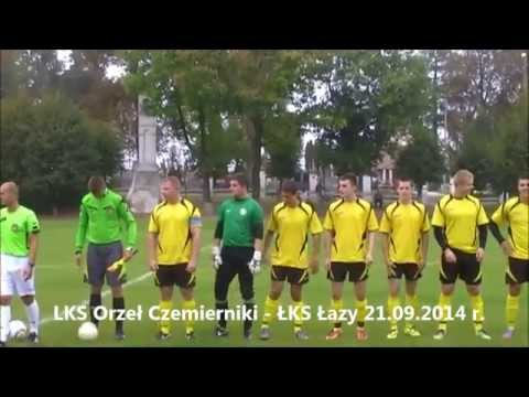 LKS Orzeł Czemierniki- ŁKS Łazy 21.09.14r. Bramki z meczu +bonus.