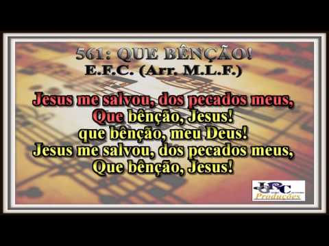 Harpa Cristã - 561   Que Bênção Karaoke/playback