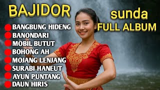 Download lagu DANGDUT BAJIDOR | BANGBUNG HIDEUNG || AYUN PUNTANG | FULL ALBUM TERBARU 2025 GENDANG RAMPAK TEROMPET mp3