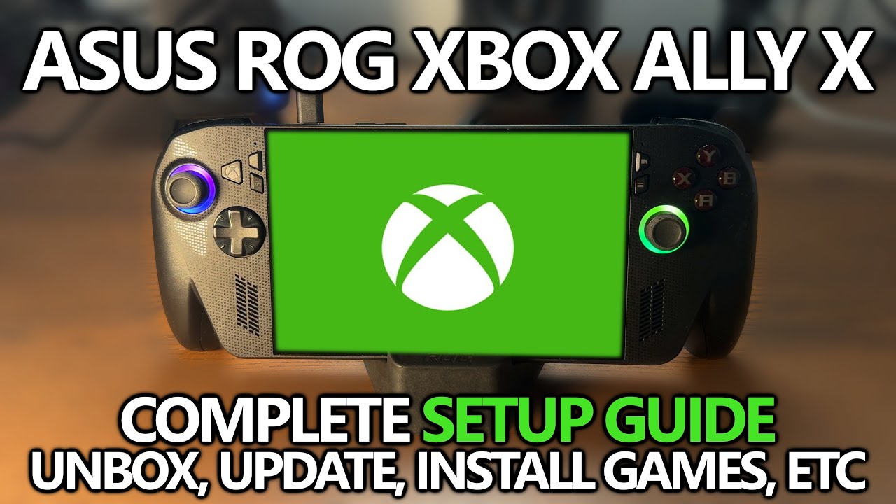 Asus ROG Xbox Ally X - How to Setup, Update, Install Games, Link Accounts, & More! (Complete Guide)