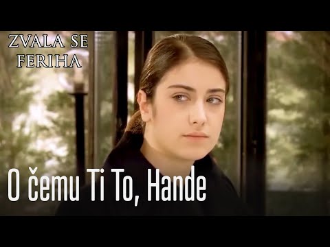 O čemu ti to, Hande