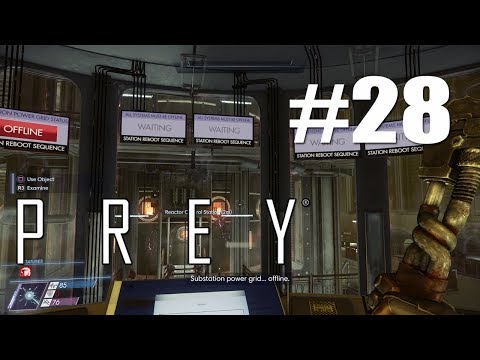 Prey - Walkthough Part 28 REBOOT TALOS POWER PLANT 1080p 60FPS
