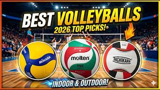 Best Volleyballs to Buy in 2026 | Top 5 Volleyball Reviews &