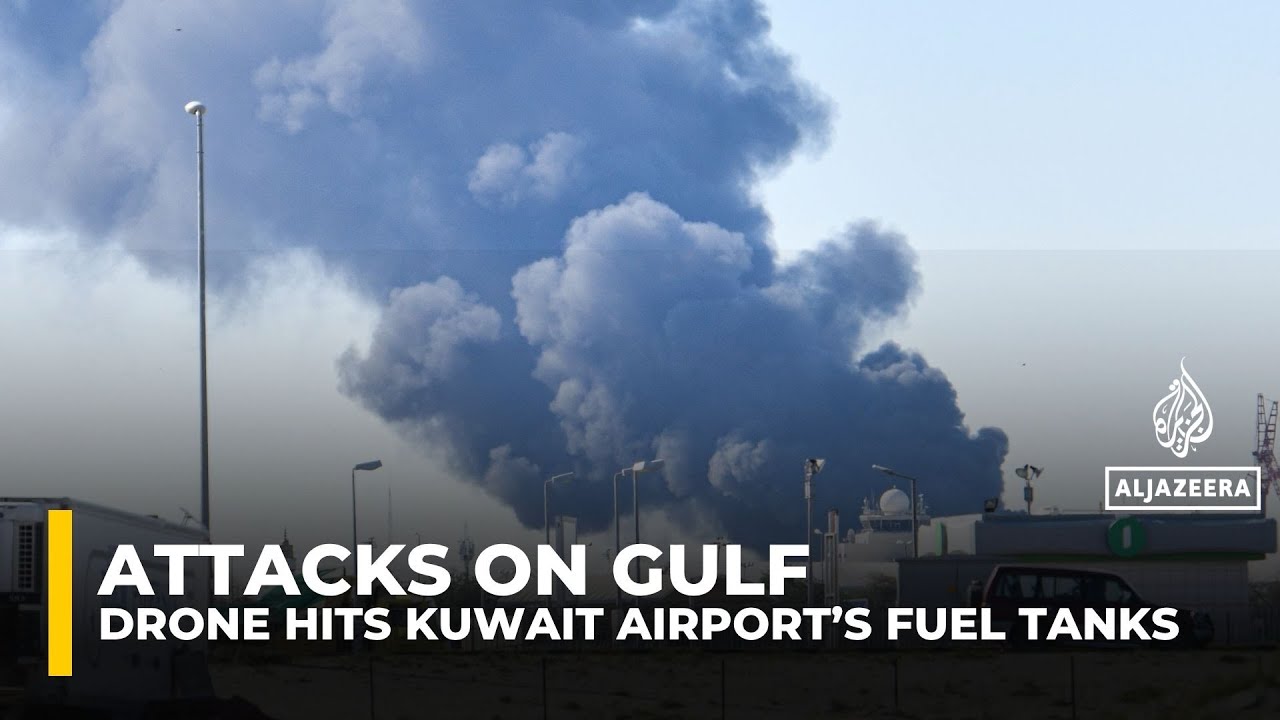 ‘Large fire’ at Kuwait airport after ‘brazen attack’ on fuel tanks