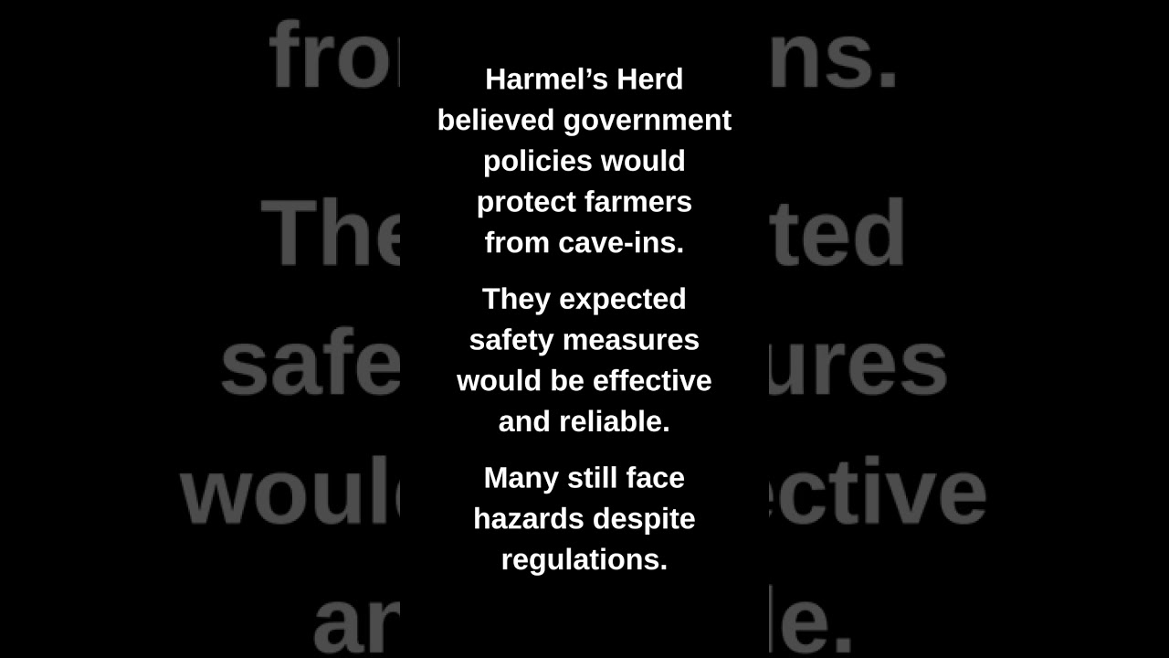 Harmel's Herd believed government policies would protect farmers from cave-ins.