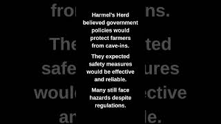 Harmel's Herd believed government policies would protect farmers from cave-ins.