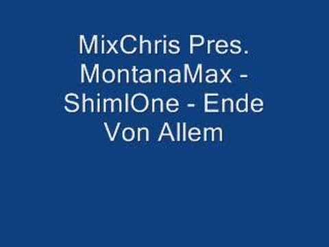 MixChris Pres. MontanaMax - ShimlOne - Ende Von Allem