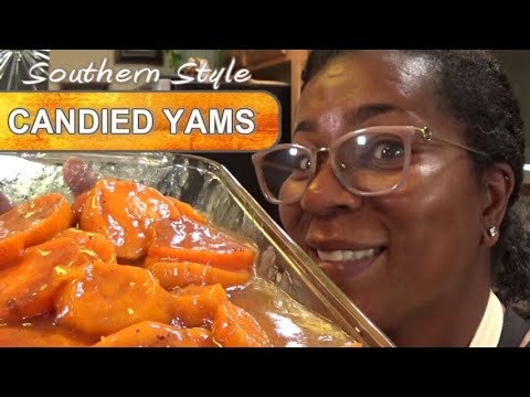 Candied Yams | Oven Baked | Southern Style | Easy...