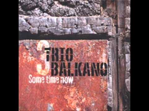 TRIO BALKANO-ΑΡΓΑ ΤΟ ΒΡΑΔΥ