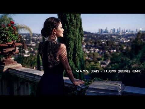 M.a.o.s. Beats - Illusion (Deeprez Remix)