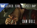 MURDERED: SOUL SUSPECT RAP | Dan Bull ...