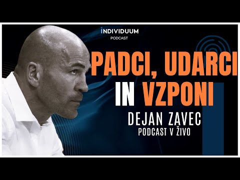 Padci, udarci in vzponi | Dejan Zavec | Individuum Podcast #41