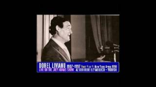 DOREL LIVIANU sings live Az Der Rebe Ely Meilech on The Joey Adams Show, part 4 of 4, Radio WEVD 98 FM, New York City, April 1990, piano David Livianu  a Jewish Song, Like Rabbi Ely Meilech