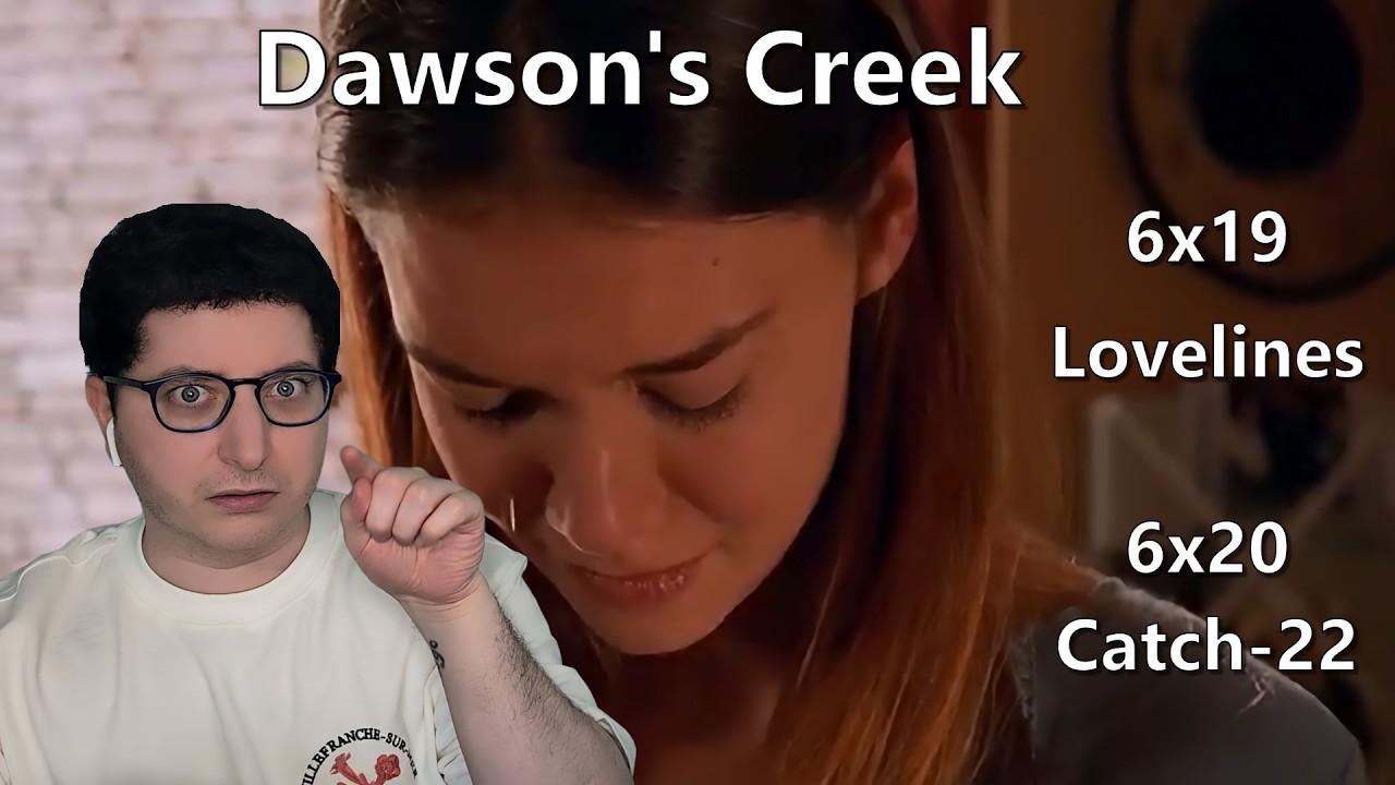 Dawson's Creek 6x19 "Lovelines" & 6x20 "Catch-22" Reaction | First Time Watching