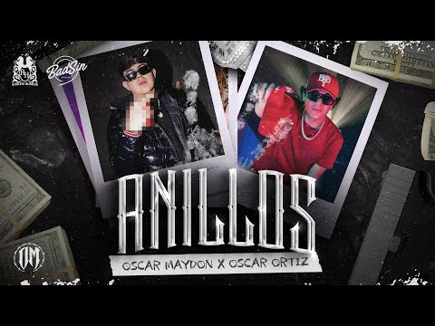 Oscar Maydon x Oscar Ortiz - Anillos [Official Video]