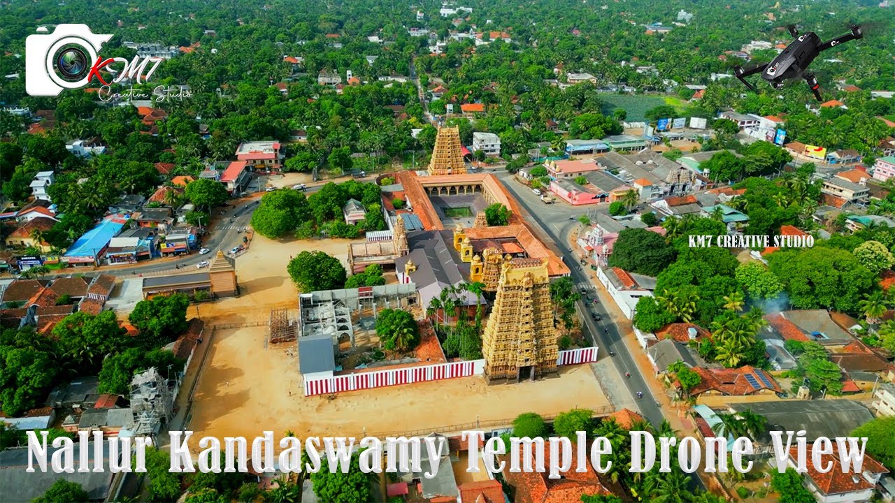 Experience the aerial vistas of Nallur Kandaswamy Temple.