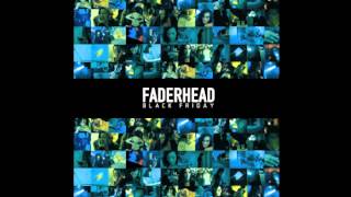 Faderhead - Hot Bath And A Cold Razor (Official / With Lyrics)