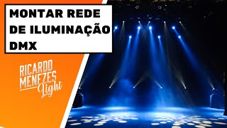 Como montar uma rede de iluminao dmx do zero !