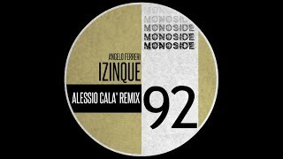 Angelo Ferreri - Izinque (Alessio Cala' Remix) video