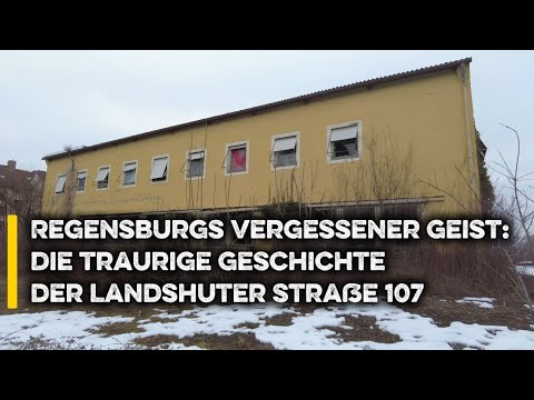 Regensburgs vergessener Geist: Die traurige Geschichte der Landshuter Straße 107