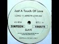 Slave ‎ Just A Touch Of Love Paul Simpson Remix