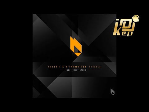 Oscar L & D-Formation - Miracle (Original Mix)
