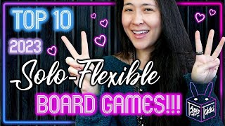 TOP 10 ✨SOLO-FLEXIBLE BOARD GAMES✨2023 🎉