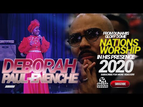 DEBORAH PAUL-ENENCHE MINISTERING @ THE NATIONS' WORSHIP 2020