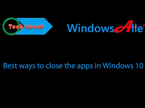 How to Close Apps in Windows 10: 12 Steps (with Pictures)