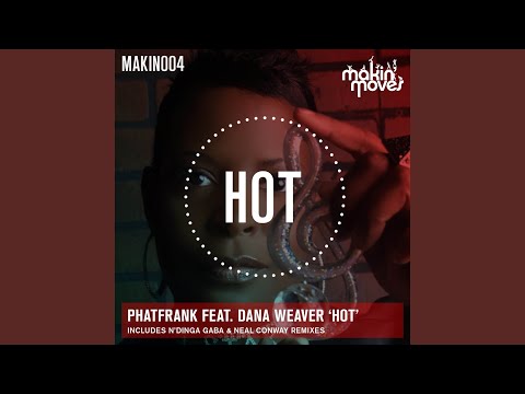 Hot (N'Dinga Gaba Remix) (feat. Dana Weaver)
