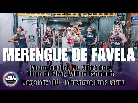 MERENGUE DE FAVELA - Mega Mix 100 l Zumba l Merengue e Funk l Coreografia l Cia Art Dance