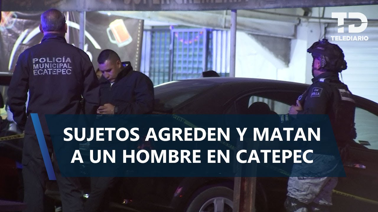 Hombre es asesinado a golpes mientras comía alitas en Ecatepec, Edomex