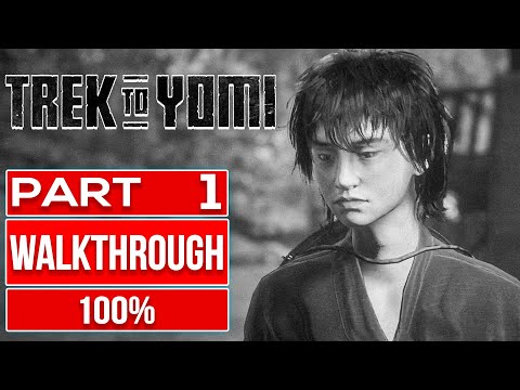 TREK TO YOMI Gameplay Walkthrough PART 1 No Commentary