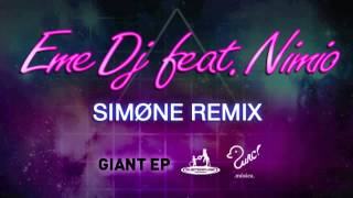 Eme DJ feat. Nimio - Giant Simøne remix