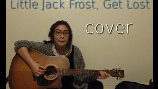 Little Jack Frost, Get Lost - cover- Amanda Sum