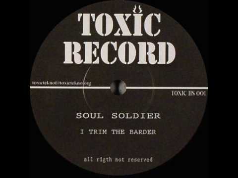 TOXIC RECORDS HS 001 Soul Soldier