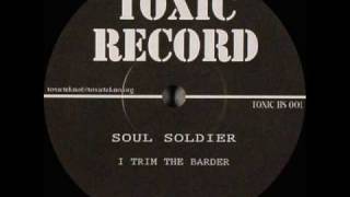 TOXIC RECORDS HS 001 Soul Soldier